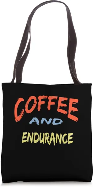 Coffee and Endurance / Funny Endurance Horse Riding Tote Bag